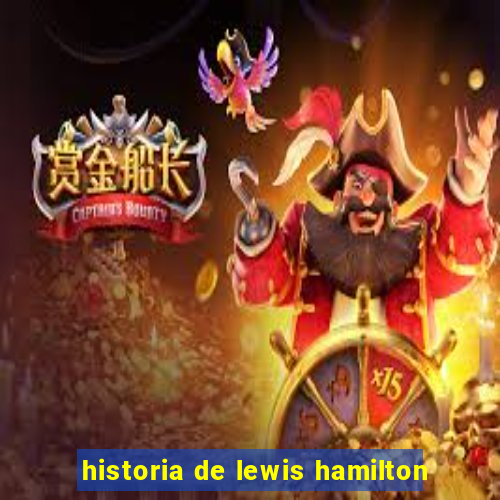 historia de lewis hamilton